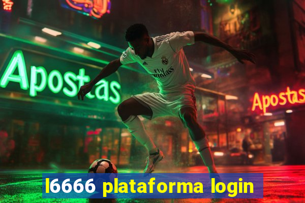 l6666 plataforma login